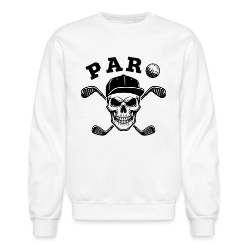 PAR Skull - Golf Gag Gift Tee for Men Cool Vintage - Unisex Crewneck Sweatshirt