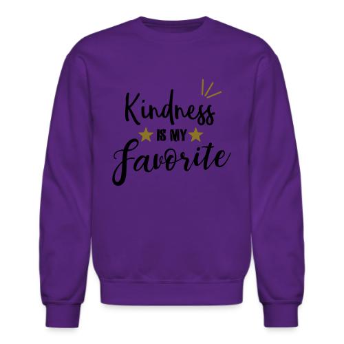 Kindness is my Favorite - Unisex Crewneck Sweatshirt