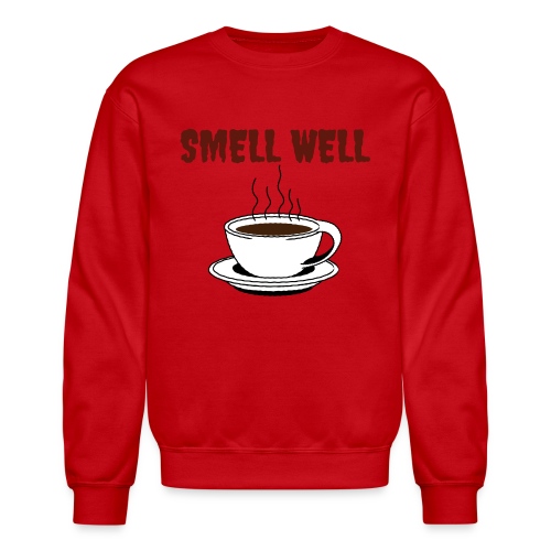 Coffee Lovers Smell Well |New T-shirt Design - Unisex Crewneck Sweatshirt