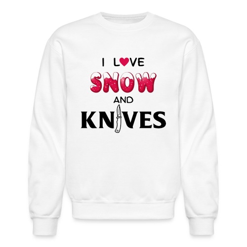I Love Snow and Knives - Unisex Crewneck Sweatshirt