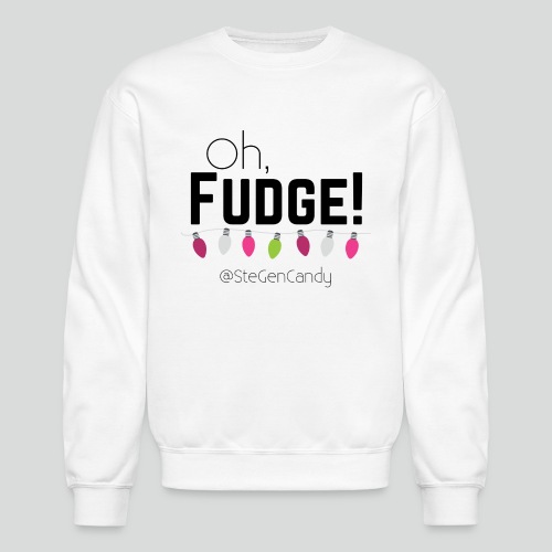 Oh, Fudge! - Unisex Crewneck Sweatshirt