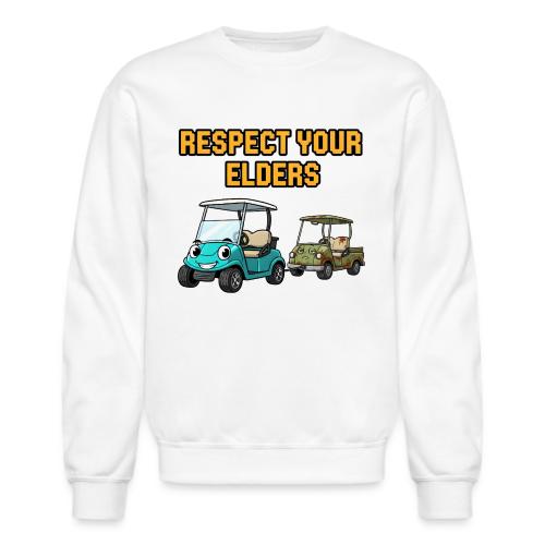 Golf Cart Humor T-Shirt | Respect Your Elders - Unisex Crewneck Sweatshirt