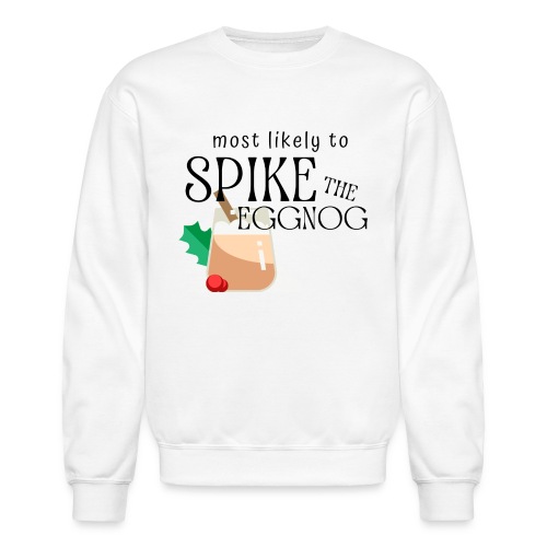 Spike Eggnog - Unisex Crewneck Sweatshirt