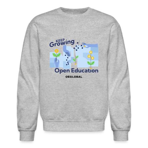 Keep Growing Open Education - Unisex Crewneck Sweatshirt