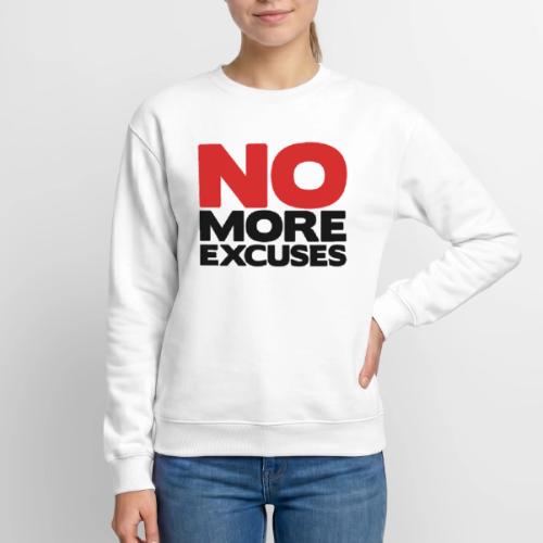 No More Excuses - Unisex Crewneck Sweatshirt