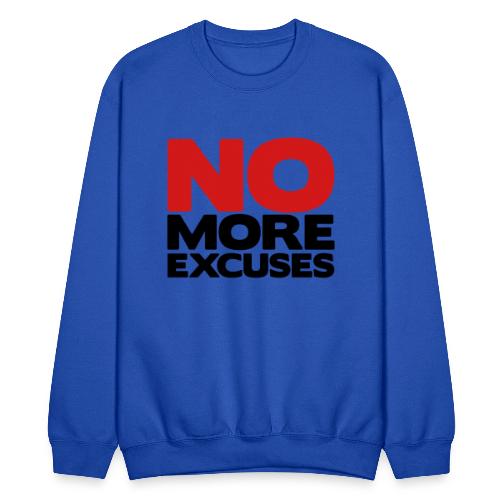 No More Excuses - Unisex Crewneck Sweatshirt