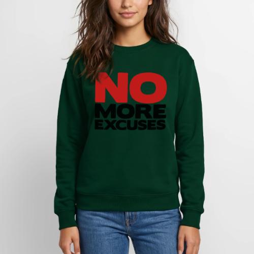 No More Excuses - Unisex Crewneck Sweatshirt