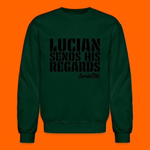Lucian's Regards Dark - Unisex Crewneck Sweatshirt