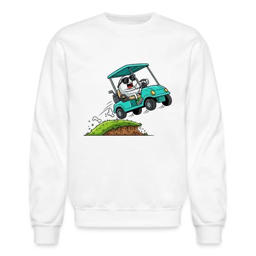 Full Send Only Crazy Cart Driver Quote - Unisex Crewneck Sweatshirt