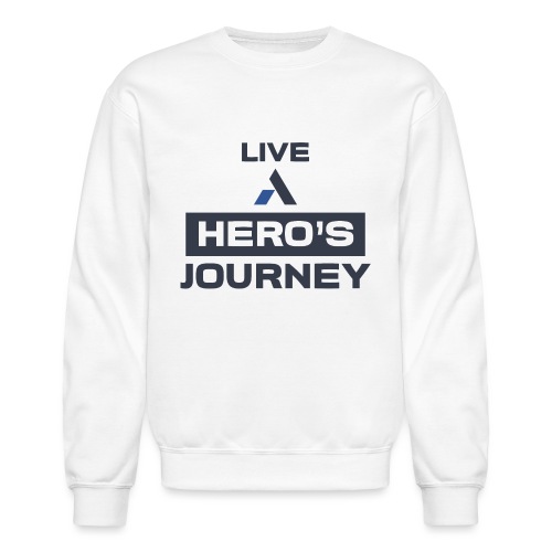 live a hero s journey 2 01 - Unisex Crewneck Sweatshirt