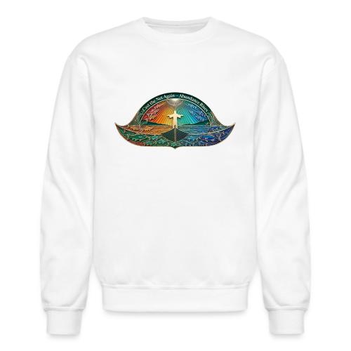 Easter Cast the Net Again T Shirt, abundance Gift - Unisex Crewneck Sweatshirt