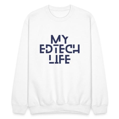 My EdTech Life 3.0 - Unisex Crewneck Sweatshirt