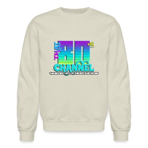 That 80's Channel - Unisex Crewneck Sweatshirt