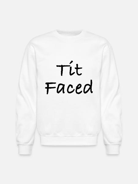 Tit Faced - Unisex Crewneck Sweatshirt - white