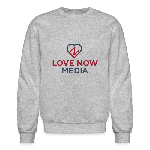 Love Now™ Media - Unisex Crewneck Sweatshirt