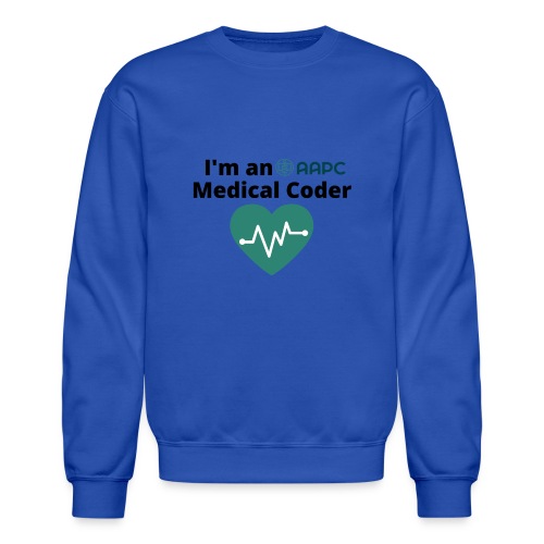 I'm an AAPC Medical Coder - Unisex Crewneck Sweatshirt