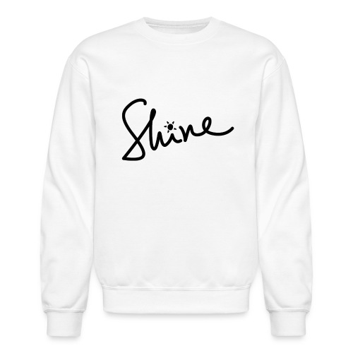 Shine - Unisex Crewneck Sweatshirt