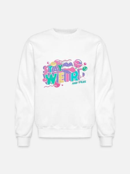 Stay Weird - Unisex Crewneck Sweatshirt - white