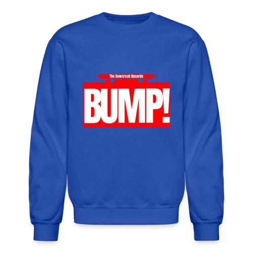 Bump! - Unisex Crewneck Sweatshirt