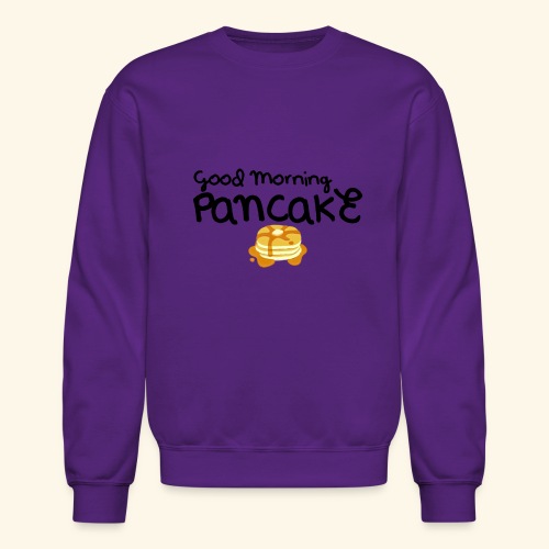 Good Morning Pancake Mug - Unisex Crewneck Sweatshirt