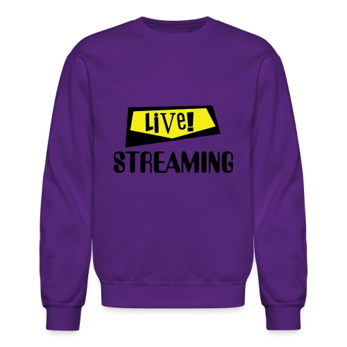 Live Streaming - Unisex Crewneck Sweatshirt