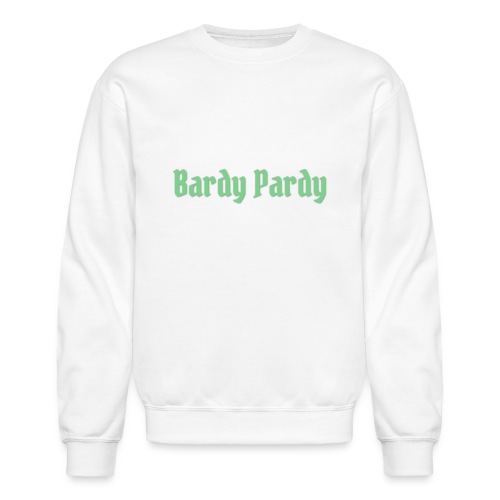 Bardy Pardy Logo Green letters - Unisex Crewneck Sweatshirt