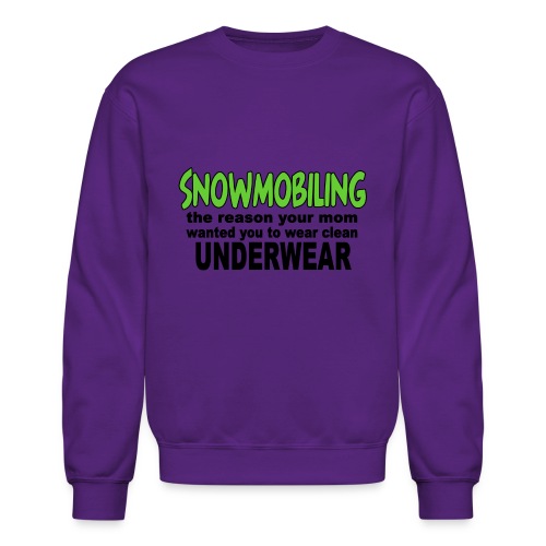 Snowmobiling Underwear - Unisex Crewneck Sweatshirt