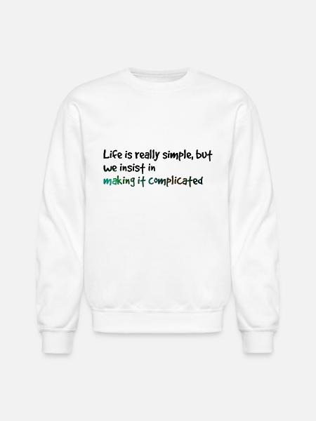 Motivational quote - Unisex Crewneck Sweatshirt - white