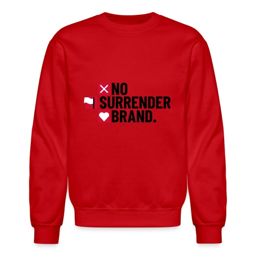 No Surrender Brand - Unisex Crewneck Sweatshirt