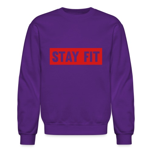 Stay Fit - Unisex Crewneck Sweatshirt