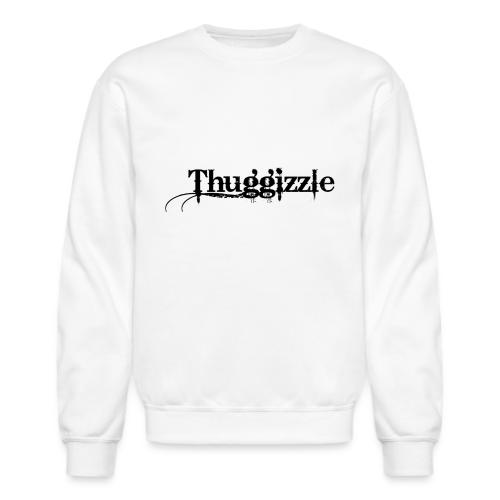Thuggizzle -Black - Unisex Crewneck Sweatshirt