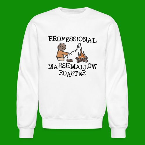 Professional Marshmallow Roaster - Unisex Crewneck Sweatshirt