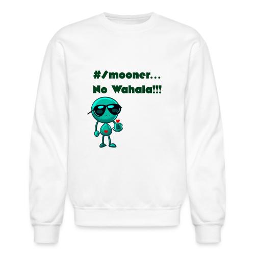 Smoon City | No Wahala Only - Unisex Crewneck Sweatshirt