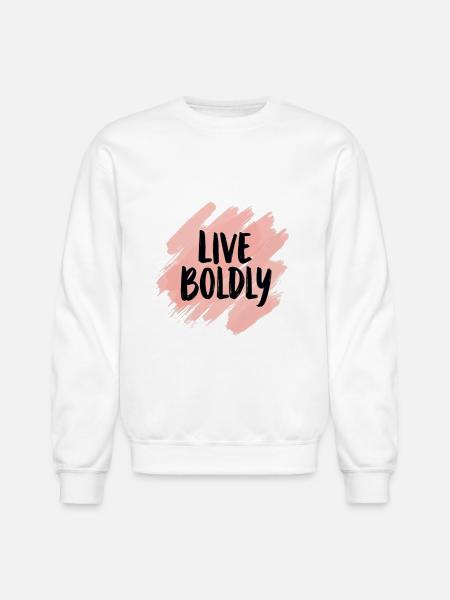 Live Boldly - Unisex Crewneck Sweatshirt - white