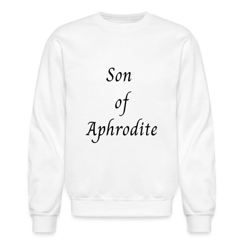 Son of Aphrodite - Unisex Crewneck Sweatshirt