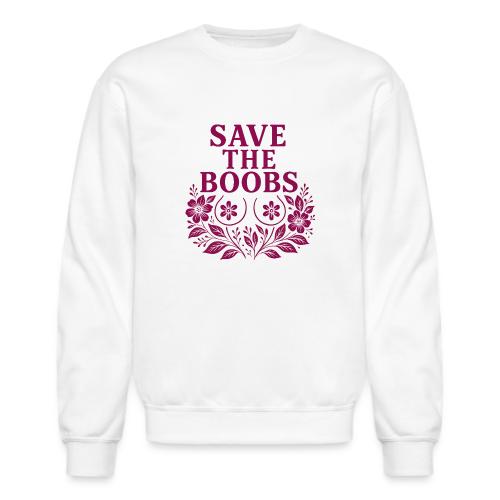 Save the boobs floral - Unisex Crewneck Sweatshirt