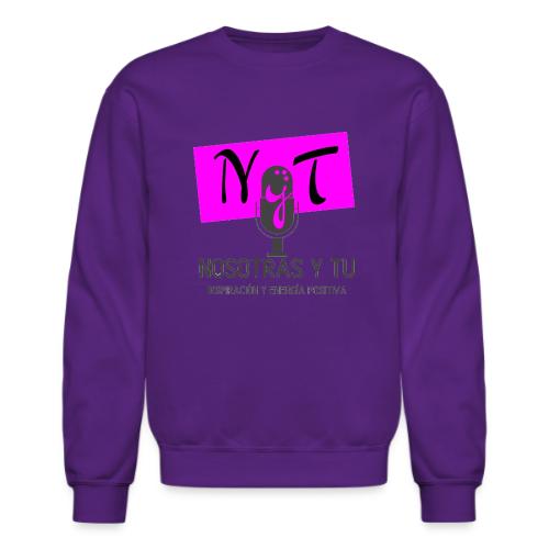 nosotras y tu - Unisex Crewneck Sweatshirt