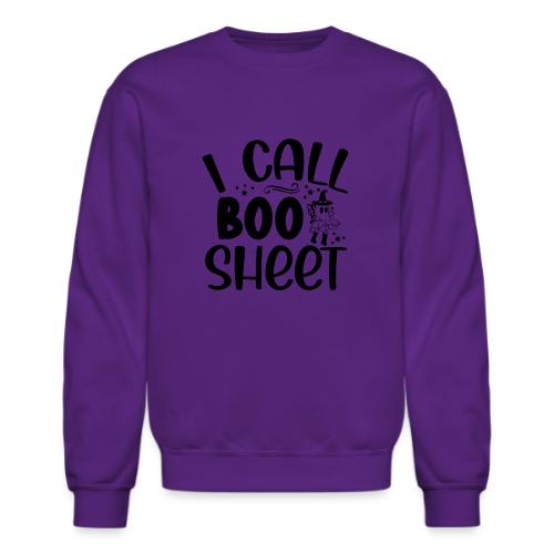 I call boo sheet - Unisex Crewneck Sweatshirt