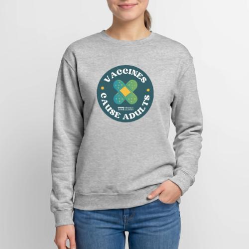 Vaccines Cause Adults_Bandage - Unisex Crewneck Sweatshirt