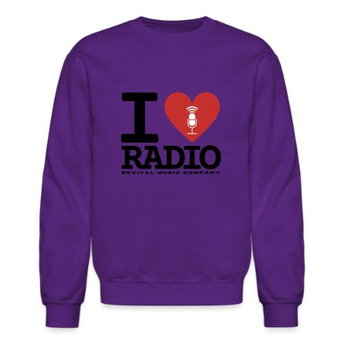 I Love Radio - Unisex Crewneck Sweatshirt