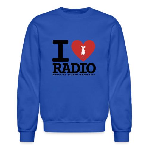 I Love Radio - Unisex Crewneck Sweatshirt