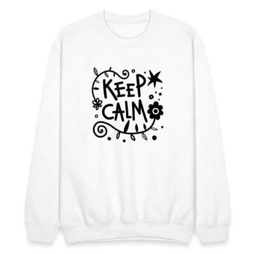 keep calm - Unisex Crewneck Sweatshirt