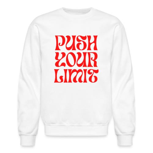 Push Your Limit - Unisex Crewneck Sweatshirt