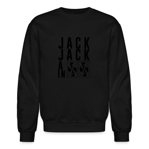 Jack Jack All In - Unisex Crewneck Sweatshirt