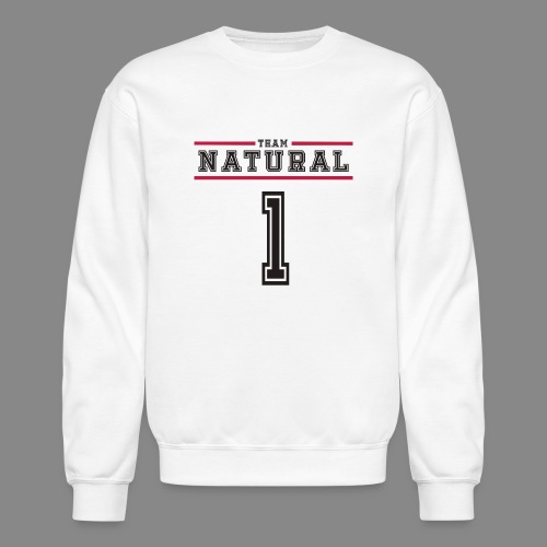 Team Natural 1 - Unisex Crewneck Sweatshirt