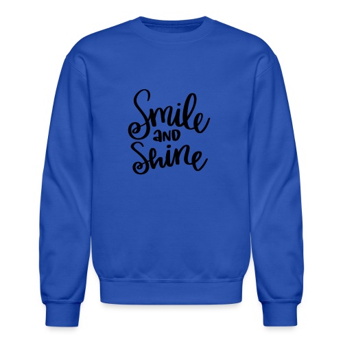 Smile and Shine - Unisex Crewneck Sweatshirt