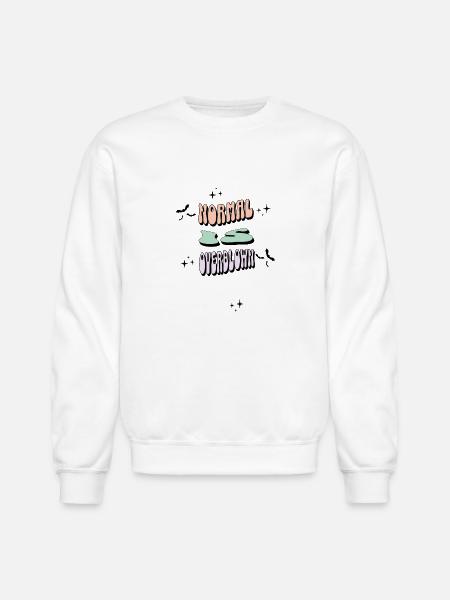 Normal is Overblown - Unisex Crewneck Sweatshirt - white