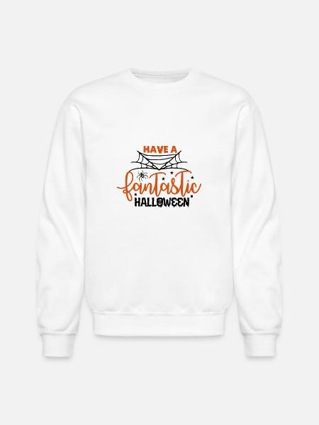 Have A Fantastic Halloween - Unisex Crewneck Sweatshirt - white