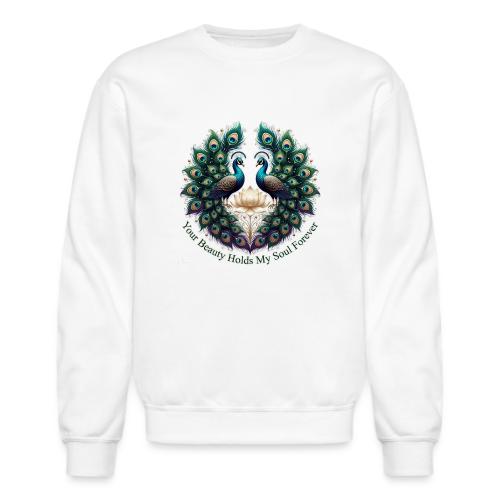 Your Beauty Holds My Soul Peacock Gifts T-Shirt - Unisex Crewneck Sweatshirt