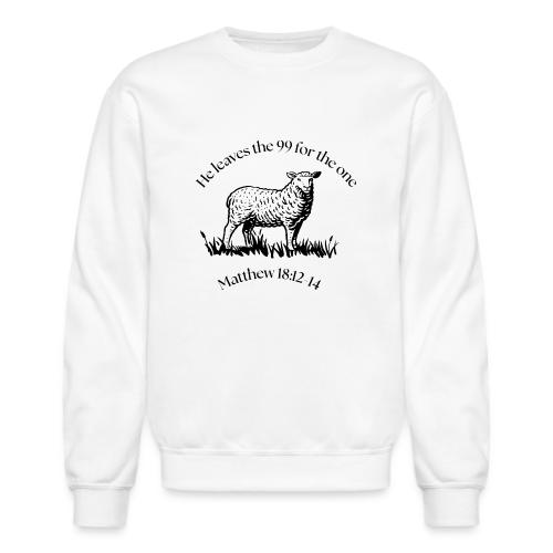 He leaves the 99 for the one - Unisex Crewneck Sweatshirt